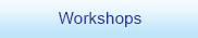 Workshops